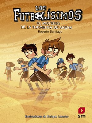 cover image of Los Futbolísimos 14. El misterio de la tormenta de arena